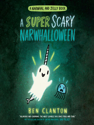 cover image of A Super Scary Narwhalloween (A Narwhal and Jelly Book #8)